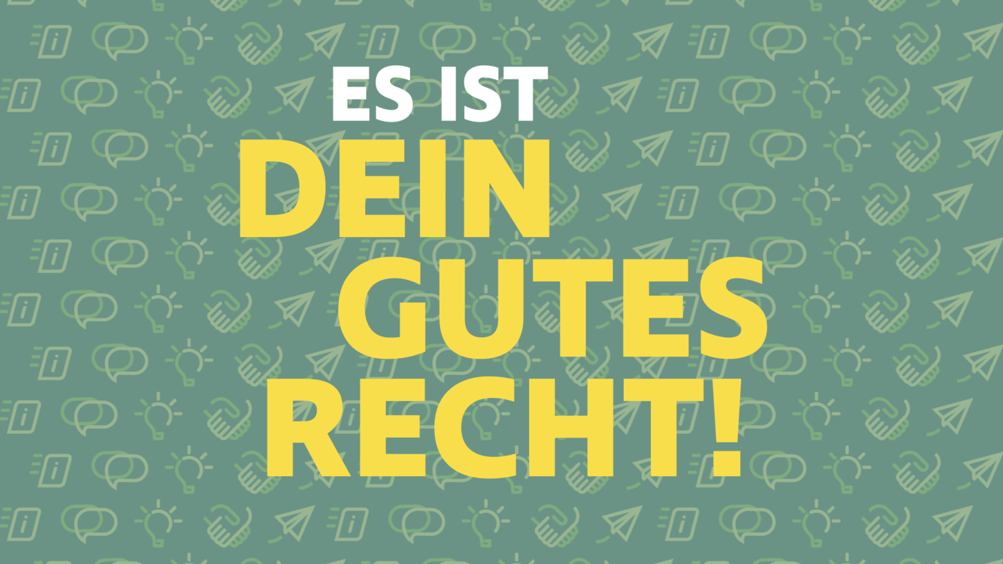 Text: Es ist Dein gutes Recht